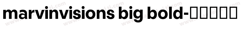 marvinvisions big bold字体转换